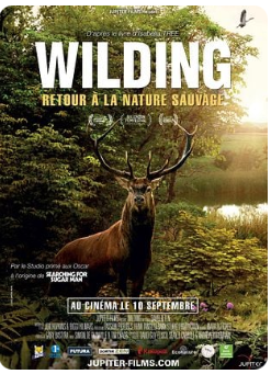 Wilding, Retour à la Nature Sauvage (Festival le Ciné est dans le Pré)