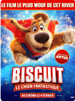 Biscuit le chien fantastique (Festival Jeunes et Toile) Biscuit le chien fantastique (Festival Jeunes et Toile)