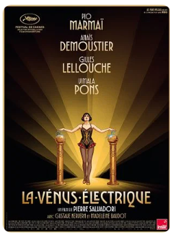La Vénus électrique (Précédé de la Cérémonie d'ouverture en Direct  du Festival de Cannes)