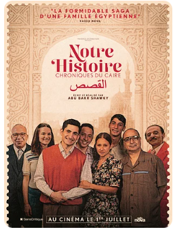Notre histoire - Chroniques du Caire (VOSTF)
