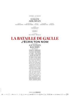 La Bataille de Gaulle - Partie 2 : J’écris ton nom
