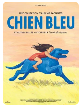 Chien bleu et autres belles histoires de l'école des loisirs