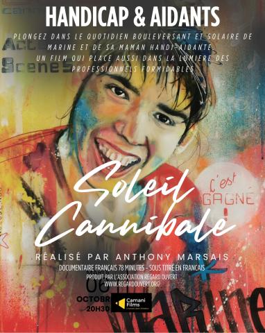 Ciné-débat : Mardi 6 octobre à 20h30 Documentaire :SOLEIL CANNIBALE suivi d'un échange avec les protagonistes du film