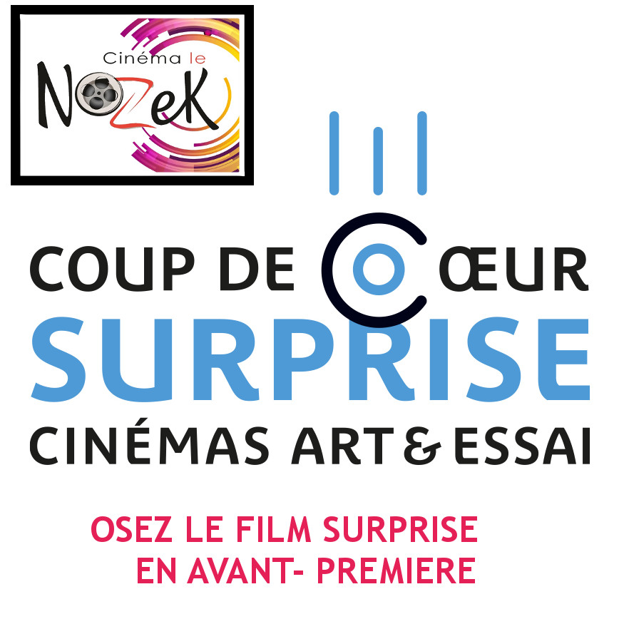Le Nozek «OSEZ LE FILM SURPRISE